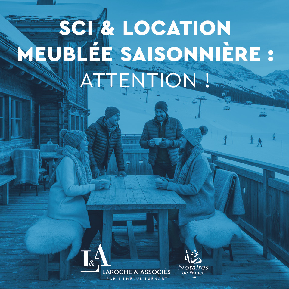 SCI et location meublée saisonnière : quand l’IS entraîne l’imposition des occupants à titre gratuit pour avantage occulte